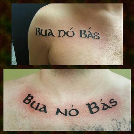 Tattoos - Bua Nó Bás Script Tattoo - 127026